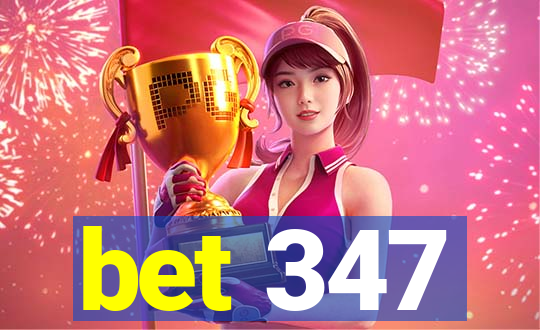 bet 347